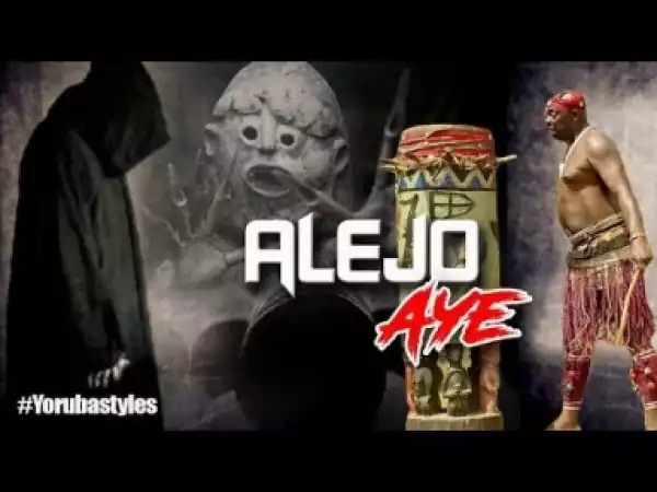 Video: Ajejo Aye:Latest Yoruba Movie Starring: Funsho Adeolu | Akin Lewis